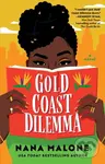 Gold Coast Dilemma (A Novel) - Nana Malone - kniha z kategorie Romantika