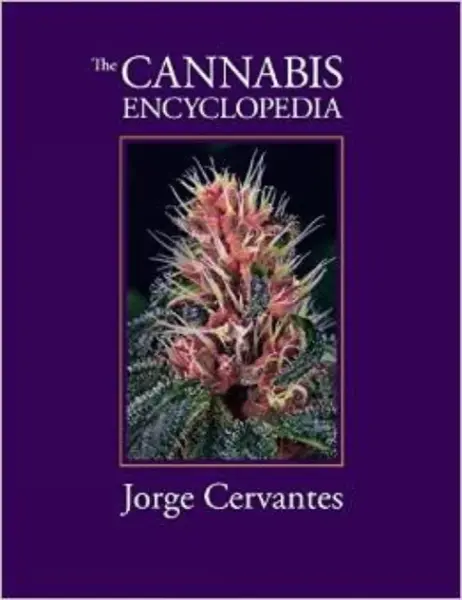 The Cannabis Encyclopedia - Jorge Cervantes