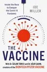 The Vaccine - Joe Miller, Ugur Sahin