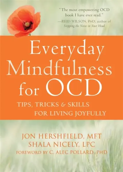 Everyday Mindfulness for OCD - Jon, MFT Hershfield, Shala, LPC Nicely