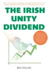 Irish Unity Dividend - Ben Collins