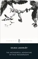 The Wonderful Adventure of Nils Holgersson - Selma Lagerlöf