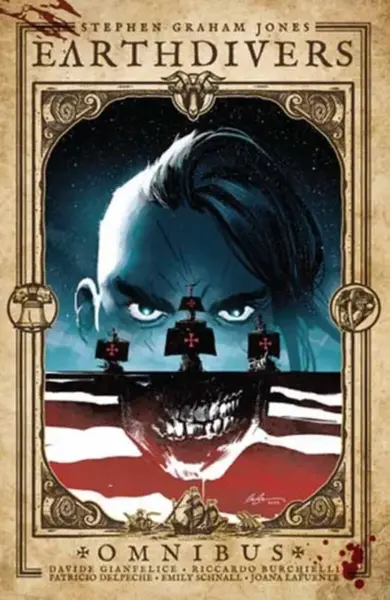 Earthdivers Omnibus - Stephen Graham Jones, Davide Gianfelice