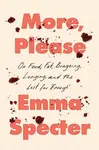 More, Please - Emma Specter