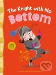 The Knight with No Bottom - Levina van Teunenbroek - kniha z kategorie Pro děti