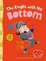 The Knight with No Bottom - Levina van Teunenbroek - kniha z kategorie Pro děti