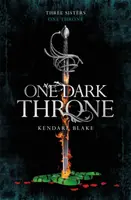 One Dark Throne - Kendare Blake