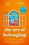 The Art of Belonging - Eleanor Ray