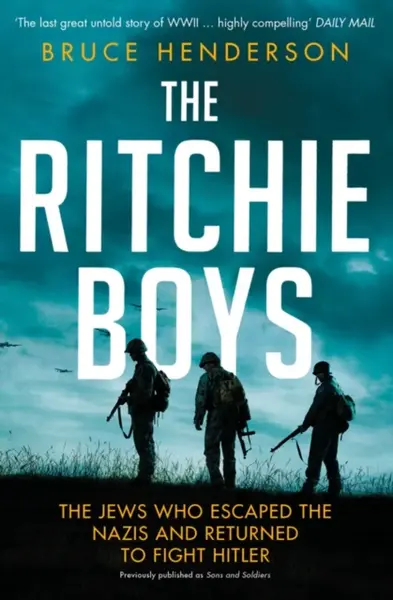The Ritchie Boys - Bruce Henderson