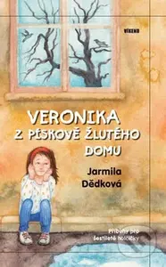 Veronika z pískově žlutého domu - Jarmila Dědková - kniha z kategorie Beletrie pro děti
