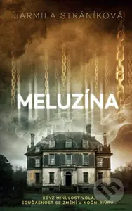 Meluzína - Jarmila Stráníková - kniha z kategorie Thrillery