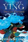 Zachary Ying and the Dragon Emperor - Xiran Jay Zhao - kniha z kategorie Komiksy