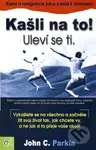 Kašli na to! Uleví se ti. (Klení a rezignace jako cesta k osvícení) - kniha z kategorie Psychologie