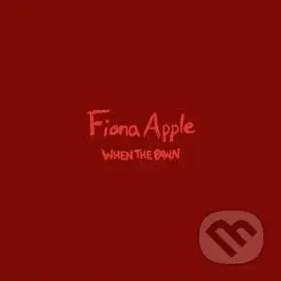 Fiona Apple:  When the Pawn... LP - Fiona Apple