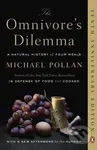 The Omnivore's Dilemma - Michael Pollan