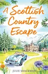 A Scottish Country Escape - Julie Shackman - kniha z kategorie Romantika