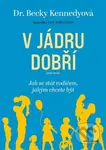 V jádru dobří (Jak se stát rodičem, jakým chcete být) - kniha z kategorie Pedagogika