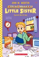 Karen's Worst Day (Baby-Sitters Little Sister #3) - Ann M. Martin - kniha z kategorie Pro děti