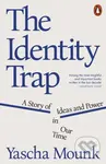 The Identity Trap (A Story of Ideas and Power in Our Time) - kniha z kategorie Filozofie
