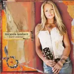 Miranda Lambert: Kerosene  LP - Miranda Lambert