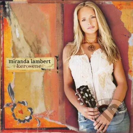 Miranda Lambert: Kerosene  LP - Miranda Lambert