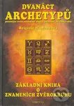 Dvanáct archetypů (základní kniha o znameních zvěrokruhu) - kniha z kategorie Astrologie