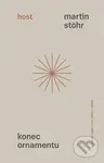 Konec ornamentu (Autorský výbor z let 1995–2004) - Martin Stöhr, Matěj Lipavský (ilustrátor) - kniha z kategorie Poezie