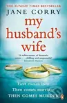 My Husband´s Wife - Jane Corryová - kniha z kategorie Beletrie