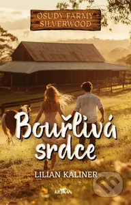 Bouřlivá srdce - Lilian Kaliner - kniha z kategorie Romantická