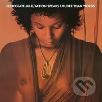 Chocolate Milk: Action Speaks Louder Than Words (Blue)  LP