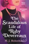 The Scandalous Life of Ruby Devereaux (A brand-new for 2024 evocative and exhilarating faux-memoir that you will fall in love with) - kniha z…