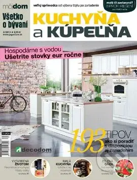 Kuchyňa a kúpelňa (Veľký sprievodca od výberu štýlu po zariadenie)