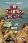 The Phantom Prince: My Life with Ted Bundy, Updated and Expanded Edition - kniha z kategorie Životopisy, reportáže a myšlenky