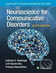 Neuroscience for Communicative Disorders - Lotfi Hacein-Bey, Pradeep Ramanathan, Subhash C. Bhatnagar - kniha z kategorie Neurologie