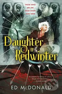 Daughter of Redwinter - Ed Mcdonald