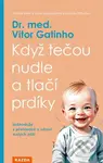 Když tečou nudle a tlačí prdíky (Jednoduše a přehledně o zdraví malých dětí) - kniha z kategorie Zdraví a životní styl