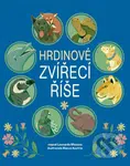 Hrdinové zvířecí říše - Leonardo Mazzeo, Bianca Austria (ilustrátor) - kniha z kategorie Beletrie pro děti