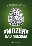 Mozek nad mozkem, Beneš st. Vladimír