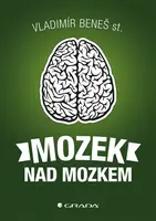 Mozek nad mozkem, Beneš st. Vladimír