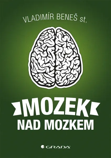 Mozek nad mozkem, Beneš st. Vladimír