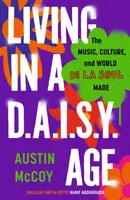 Living in a D.A.I.S.Y. Age - Austin McCoy