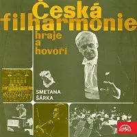 Václav Neumann, Česká filharmonie – Česká filharmonie hraje a hovoří (B.Smetana Šárka)