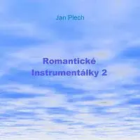 Jan Plech – Romantické Instrumentálky 2