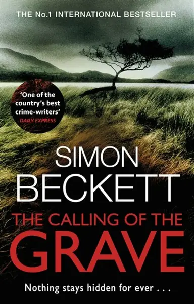 The Calling of the Grave - Simon Beckett