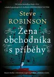 Žena obchodníka s příběhy - Steve Robinson