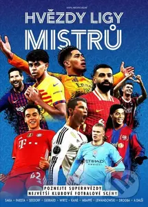 Hvězdy Ligy mistrů - kolektív autorov - kniha z kategorie Naučné knihy