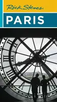 Rick Steves Paris (Twenty-fifth Edition) - Steve Smith, Rick Steves, Gene Openshaw