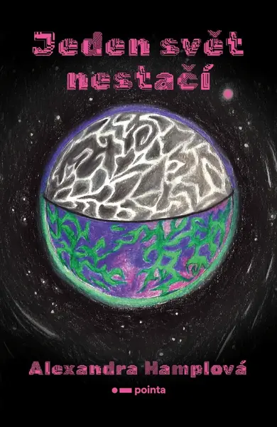 Jeden svět nestačí - Alexandra Hamplová