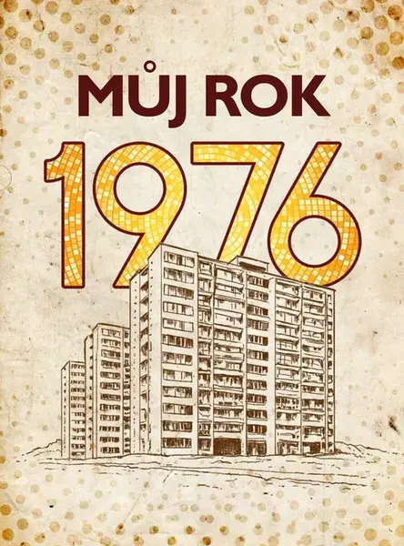 Můj rok 1976 - Alena Breuerová