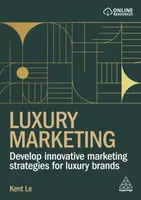 Luxury Marketing - Kent Le